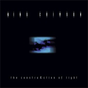 The Construkction of Light (King Crimson, 2000)