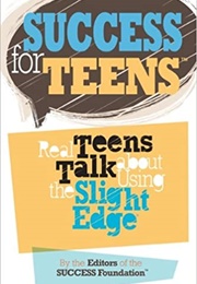 Success for Teens (Editors of the SUCCESS Foundation)