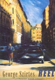 Reel (George Szirtes)