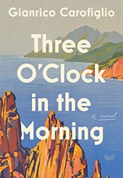Three O'Clock in the Morning (Gianrico Carofiglio)