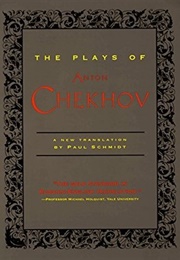 The Plays of Anton Chekhov (Anton Chekhov)
