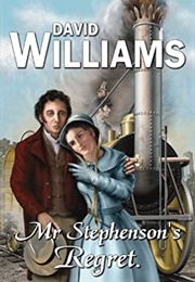 Mr Stephenson's Regret (David Williams)