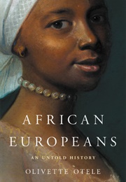 African Europeans: An Untold History (Olivette Otélé)