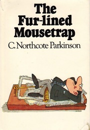 The Fur-Lined Mousetrap (C. Northcote Parkinson)