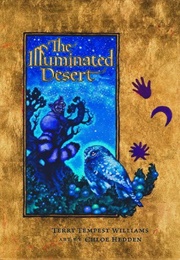 The Illuminated Desert (Terry Tempest Williams)