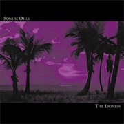Songs: Ohia - The Lioness