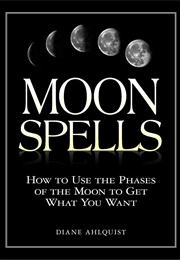 Moon Spells (Diane Ahlquist)