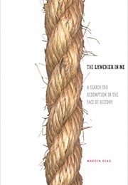 The Lyncher in Me (Warren Read)