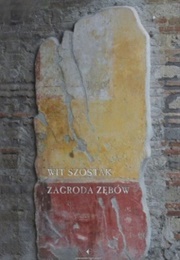 Zagroda Zębów (Wit Szostak)