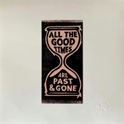 All the Good Times - Gillian Welch & David Rawlings