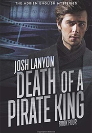 Death of a Pirate King (Josh Lanyon)