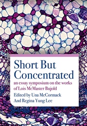 Short but Concentrated (Una McCormack & Regina Yung Lee)