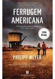 Ferrugem Americana (Philipp Meyer)