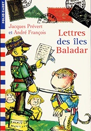 Lettres Des Îles Baladar (Jacques Prévert/ André François (Illus.))