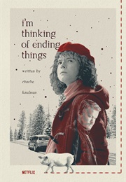 I&#39;m Thinking of Ending Things (2020)