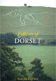 Folklore of Dorset (Fran & Geoff Doel)