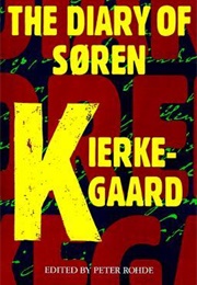 The Diary of Soren Kierkegaard (Søren Kierkegaard)