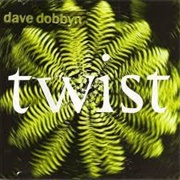 Dave Dobbyn Twist