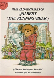The Adventures of Albert, the Running Bear (Barbara Isenberg)
