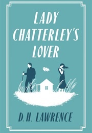 Lady Chatterley's Lover (D.H. Lawrence)