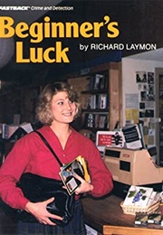 Beginners Luck (Richard Laymon)