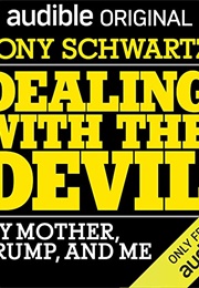 Dealing With the Devil (Tony Schwartz)