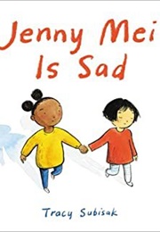 Jenny Mei Is Sad (Tracy Subisak)