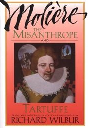 The Misanthrope and Tartuffe (Moliere)