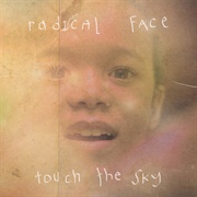 Welcome Home - Radical Face