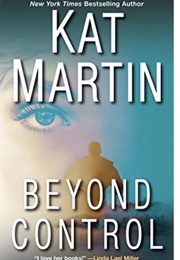 Beyond Control (Kat Martin)