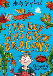 The Boy Who Grew Dragons (Andy Shepherd)