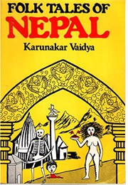 Folk Tales of Nepal (Karunakar Vaidya)