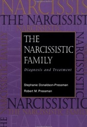 The Narcissistic Family (Stephanie Donaldson-Pressman)