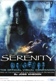 Serenity: The Visual Companion (Joss Whedon)