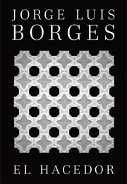 El Hacedor (Jorge Luis Borges)