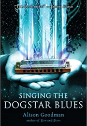 Singing the Dogstar Blues (Alison Goodman)