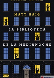 La Biblioteca De Medianoche (Matt Haig)