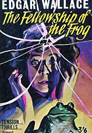 The Fellowship of the Frog (Edgar Wallace)