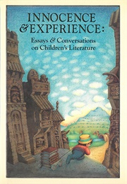 Innocence and Experience: Essays and Conversations on Children's Literature (Gregory Maguire, Barbara Harrison)