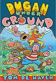 Dugan Under Ground (Tom De Haven)