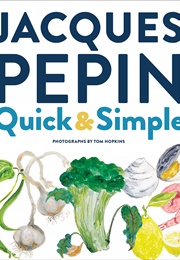Jacques Pépin Quick & Simple (Jacques Pépin)
