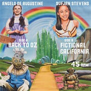 Sufjan Stevens & Angelo De Augustine - Back to Oz/Fictional California
