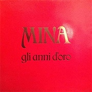 Mina - Gli Anni D'Oro