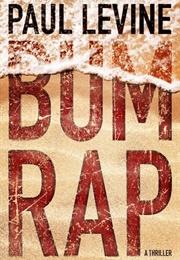 Bum Rap (Jake Lassiter #10) (Paul Levine)