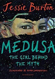 Medusa: A Girl Behind the Myth (Jessie Burton)