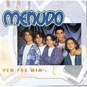 Vem Pra Mim by Menudo