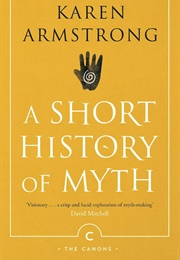 A Short History of Myth (Karen Armstrong)