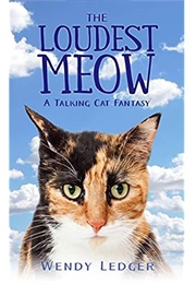 The Loudest Meow (Wendy Ledger)