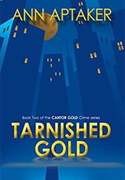 Tarnished Gold (Ann Aptaker)