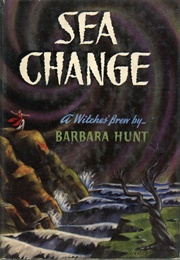 Sea Change (Barbara Hunt)